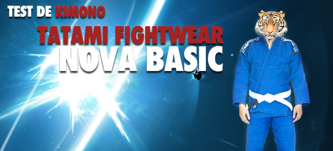 Test de kimono JJB : Tatami Fightwear Nova Basic